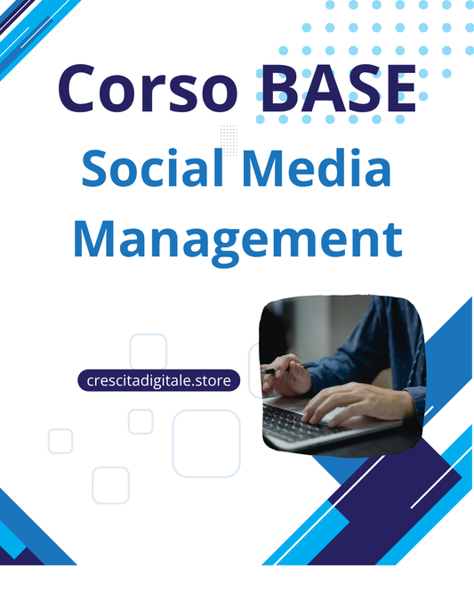 Corso Base Social Media Management - Crescitadigitale.store